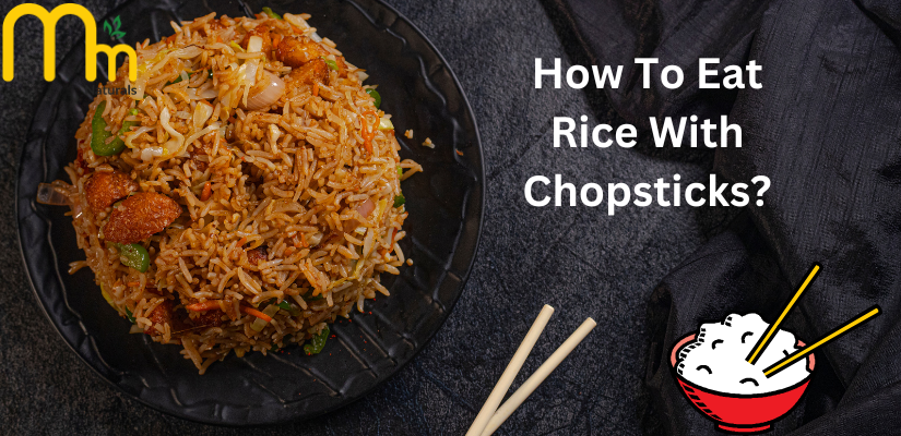 How To Eat Rice With Chopsticks