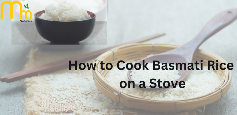 How to Cook Basmati Rice on a Stove